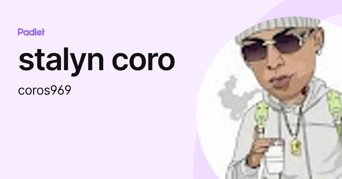 stalyn coro (coros969) profile | Padlet