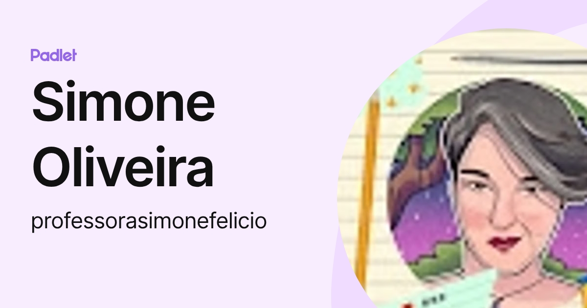 Simone Oliveira (professorasimonefelicio) profile | Padlet