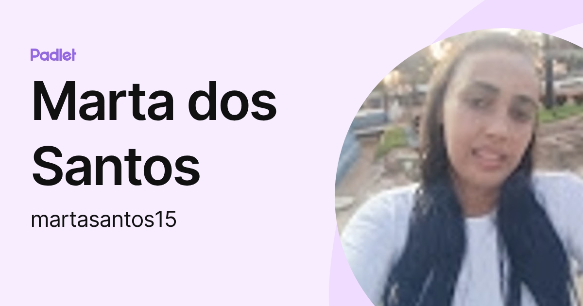 Marta dos Santos (martasantos15) profile | Padlet