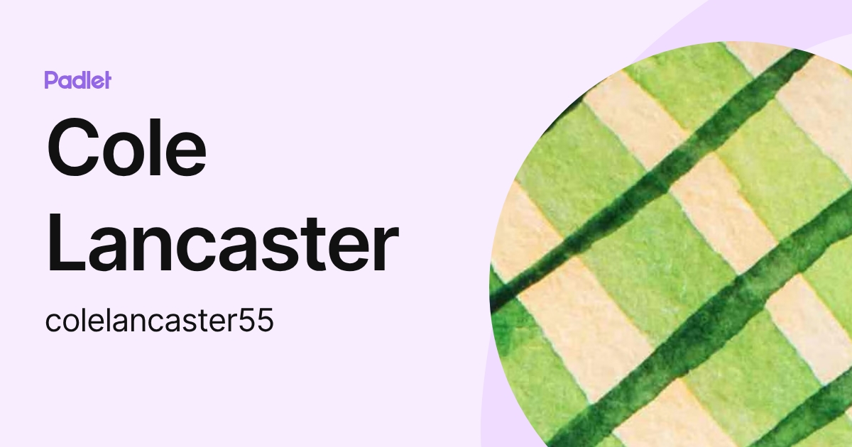 Cole Lancaster (colelancaster55) profile | Padlet