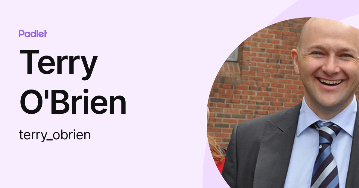 Terry O'Brien (terry_obrien) profile | Padlet