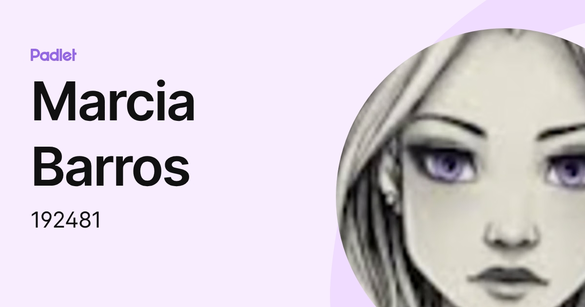 Marcia Barros (192481) profile | Padlet