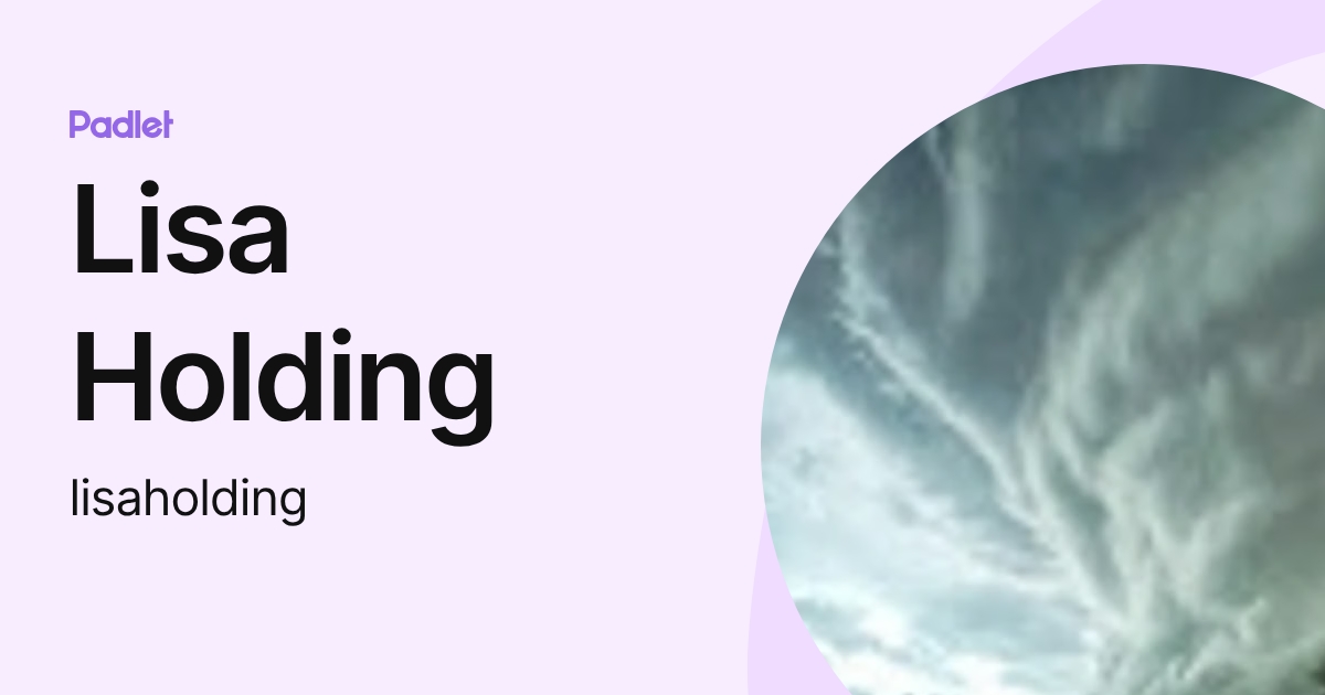 Lisa Holding (lisaholding) profile | Padlet