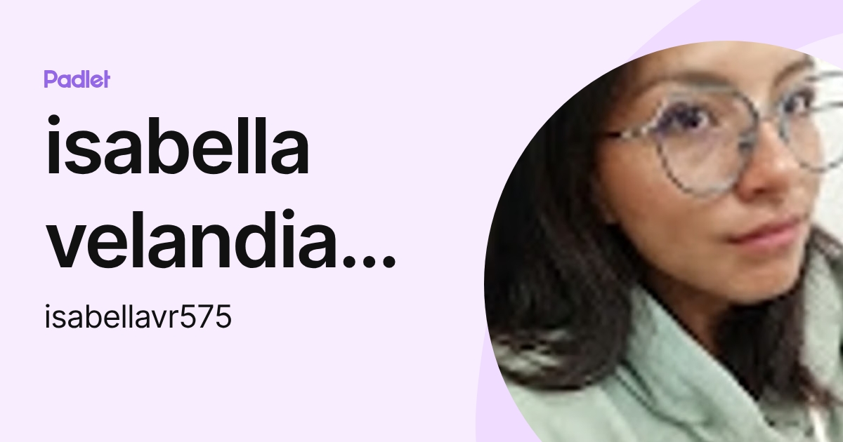 isabella velandia restrepo (isabellavr575) profile | Padlet