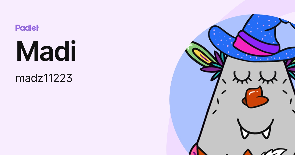 Madi (madz11223) profile | Padlet