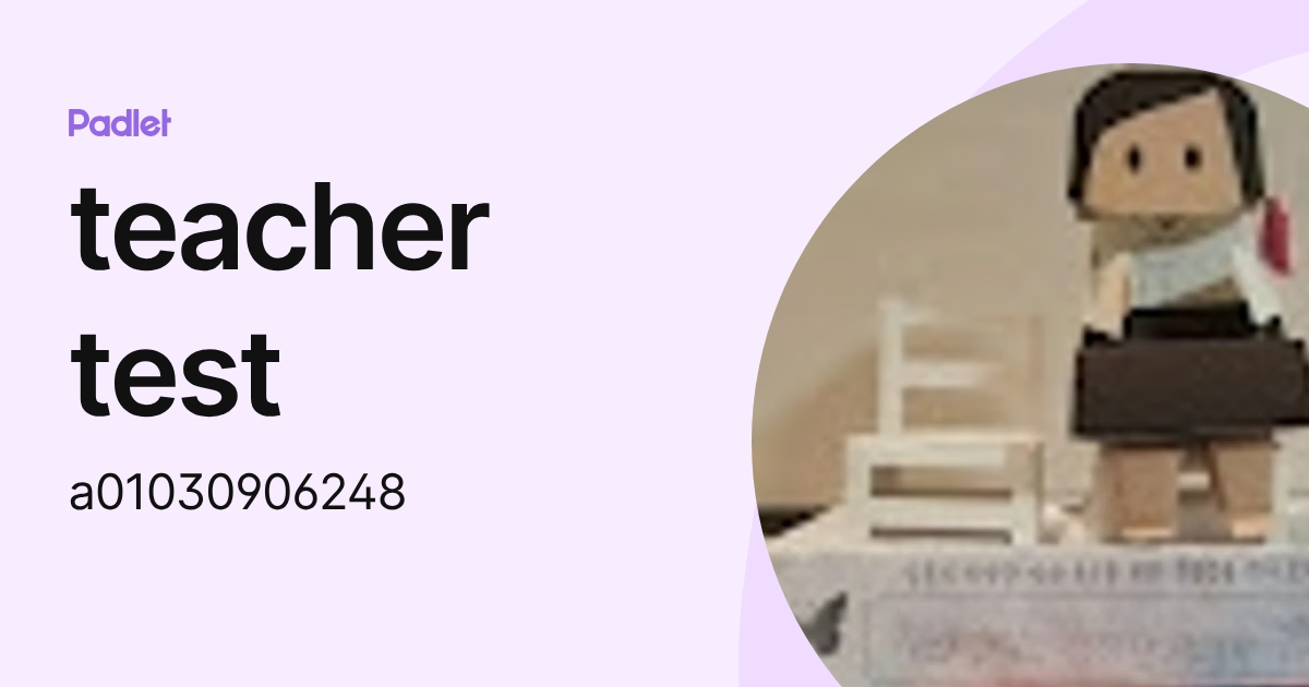 teacher test (a01030906248) profile | Padlet