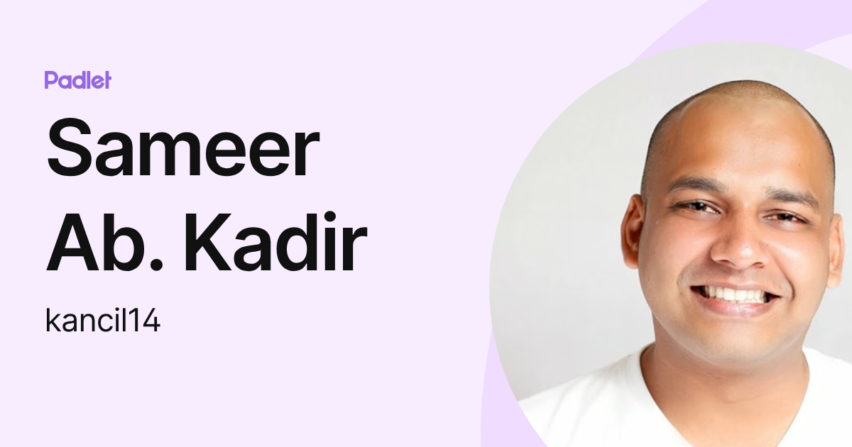 Sameer Ab. Kadir (kancil14) profile | Padlet