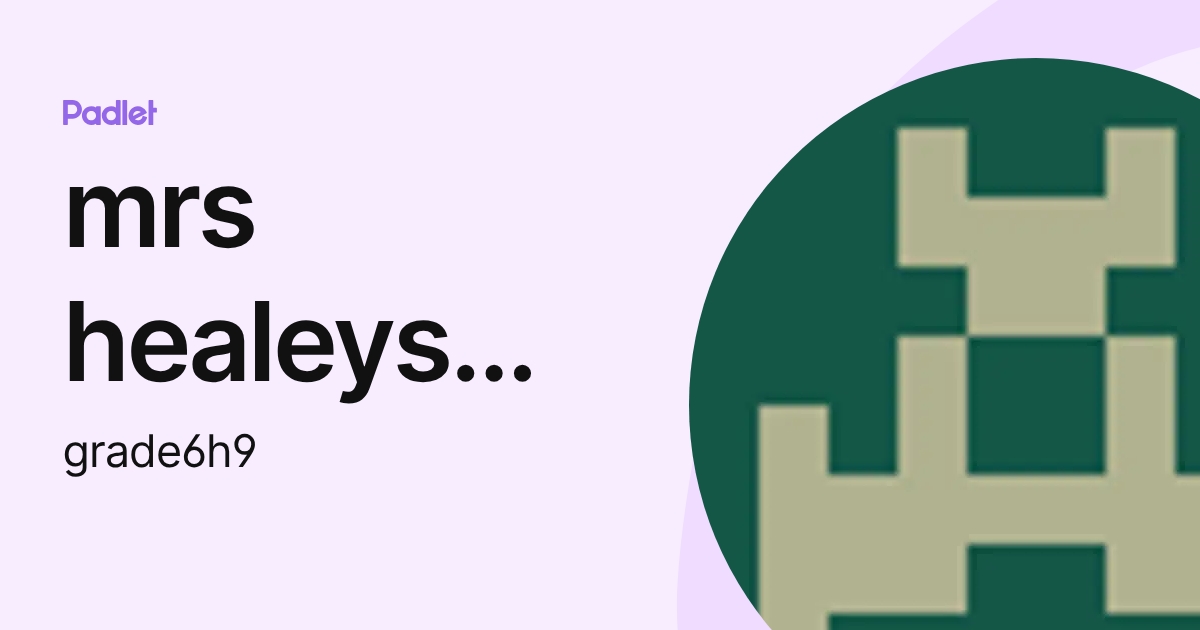 mrs healeys grade (grade6h9) profile | Padlet