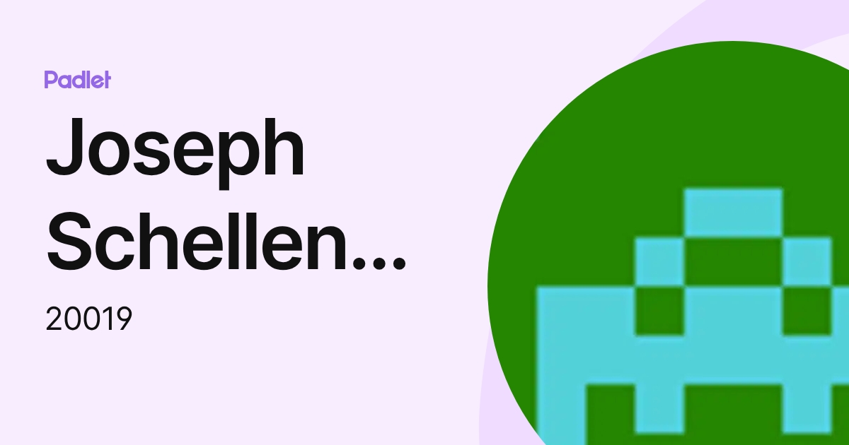 Joseph Schellenberg (20019) profile | Padlet