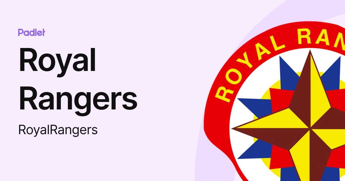 Royal Rangers (RoyalRangers) profile | Padlet