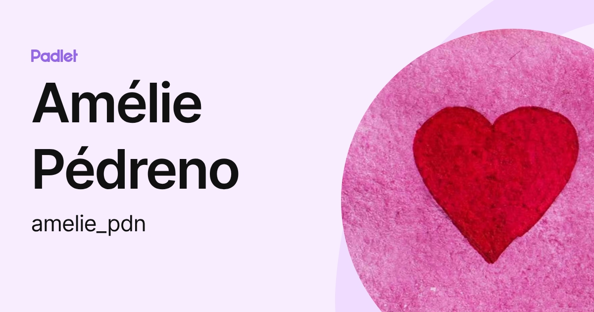 Amélie Pédreno (amelie_pdn) profile | Padlet