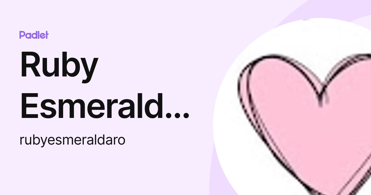 Ruby Esmeralda Rojas Fernandez (rubyesmeraldaro) profile | Padlet