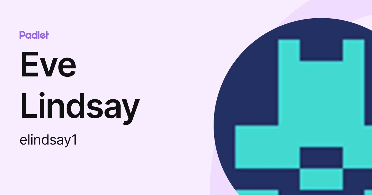 Eve Lindsay (elindsay1) profile | Padlet