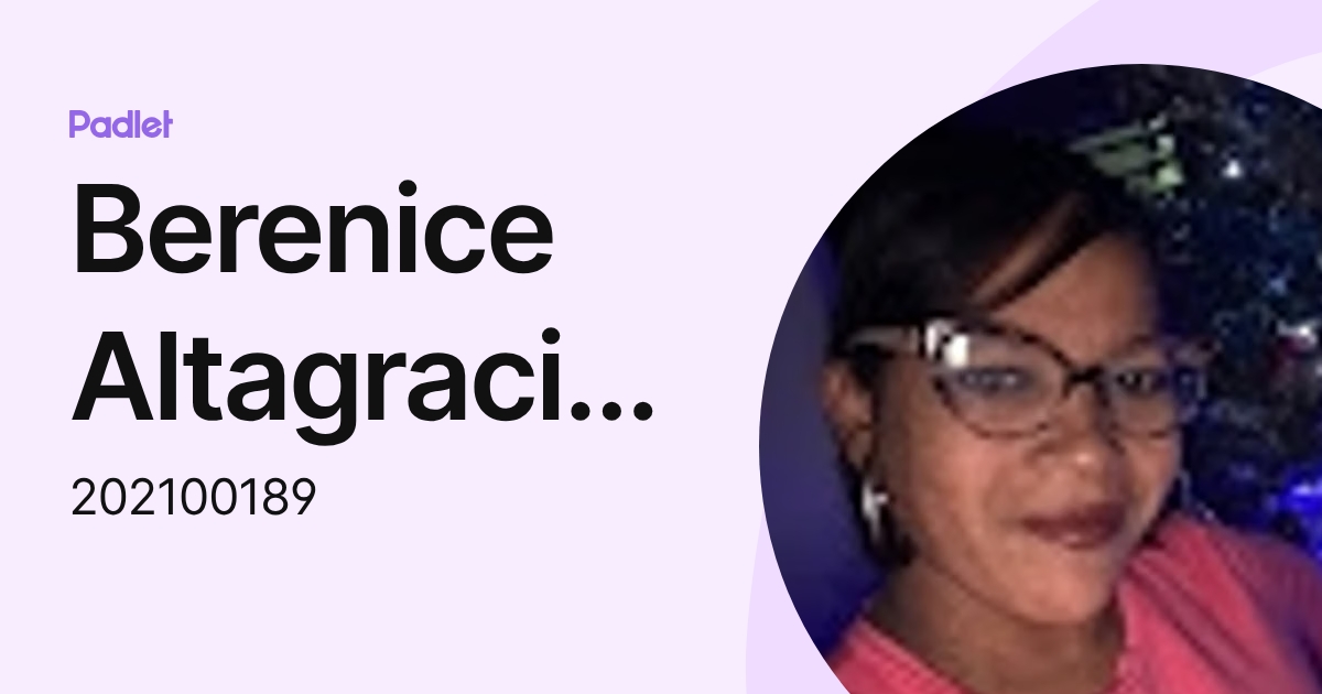 Berenice Altagracia Alcántara Acevedo (202100189) profile | Padlet