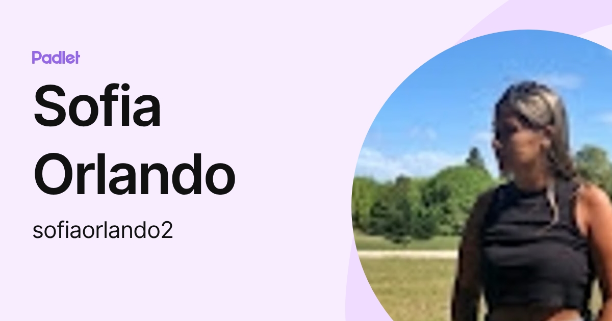 Sofia Orlando (sofiaorlando2) profile | Padlet