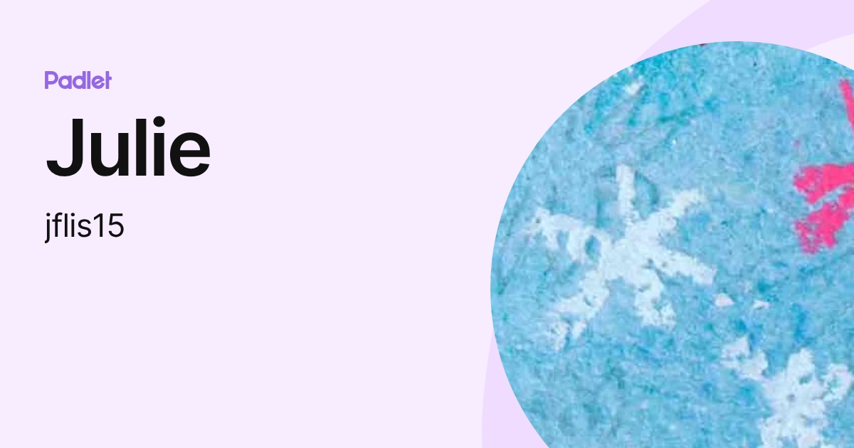 Julie (jflis15) profile | Padlet