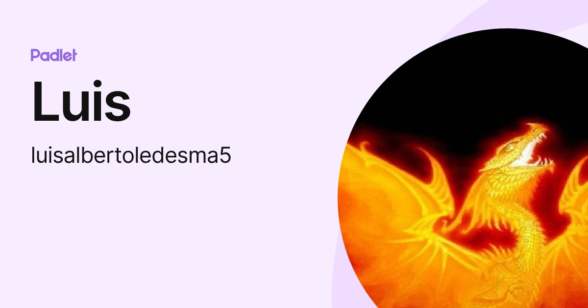 Luis (luisalbertoledesma5) profile | Padlet