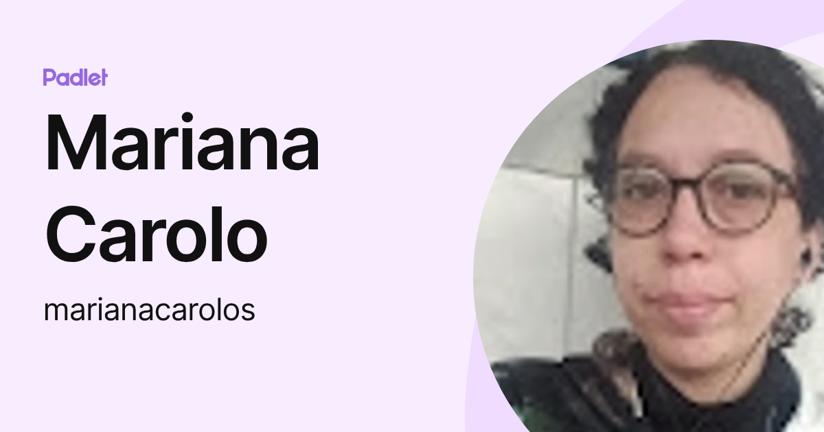 Mariana Carolo (marianacarolos) profile | Padlet