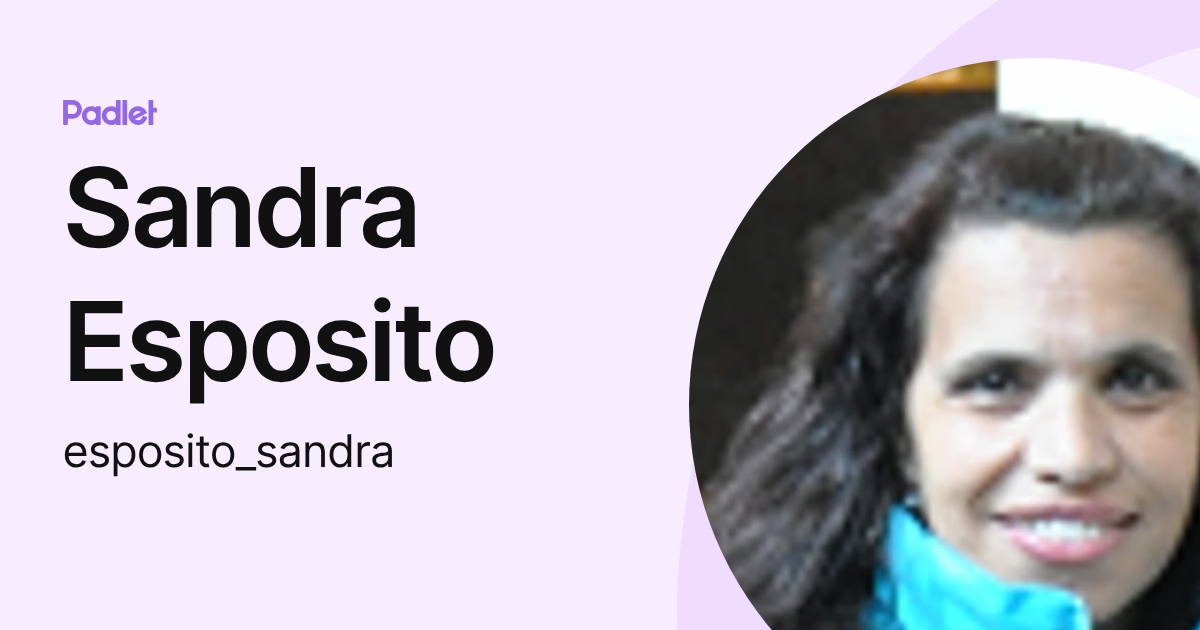 Sandra Esposito (esposito_sandra) profile | Padlet