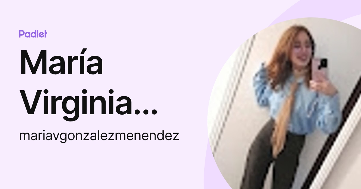 María Virginia González Menendez (mariavgonzalezmenendez) profile | Padlet