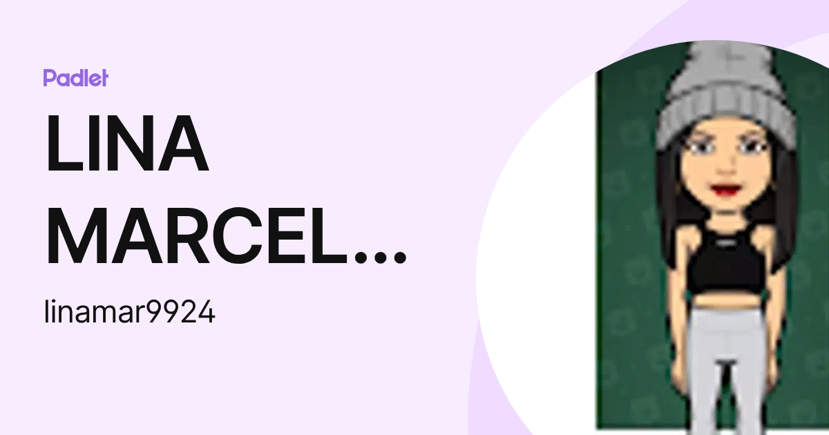 LINA MARCELA GARZON CORREDOR (linamar9924) profile | Padlet
