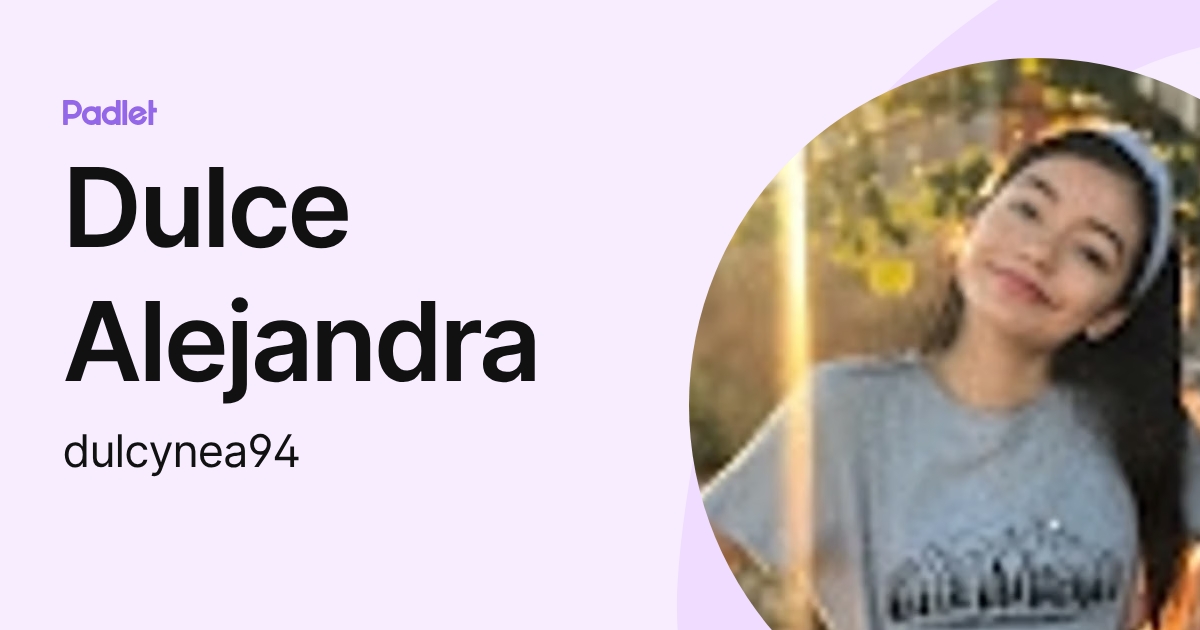 Dulce Alejandra (dulcynea94) profile | Padlet