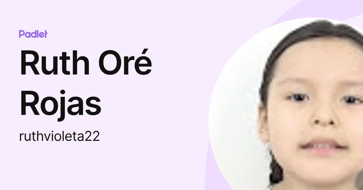 Ruth Oré Rojas (ruthvioleta22) profile | Padlet