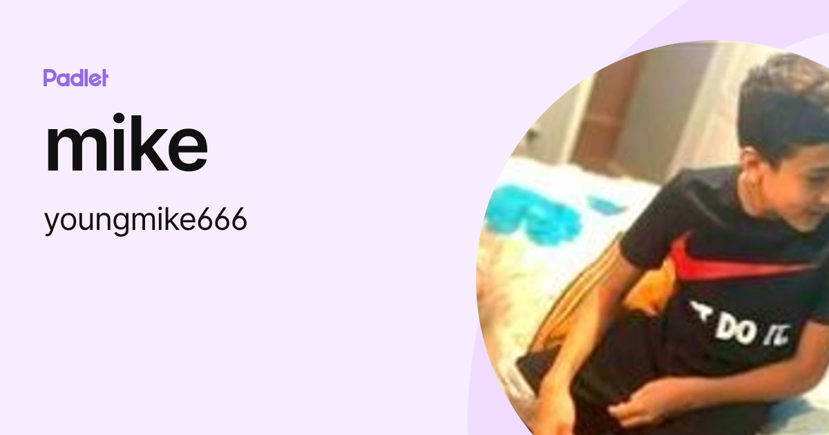 mike (youngmike666) profile | Padlet