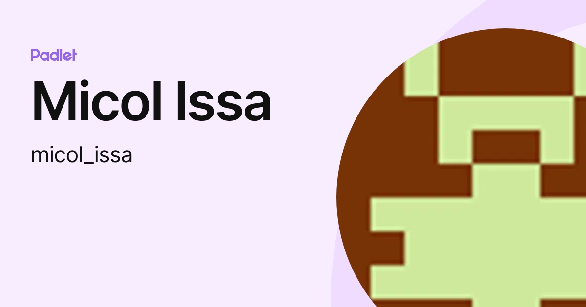 Micol Issa (micol_issa) profile | Padlet