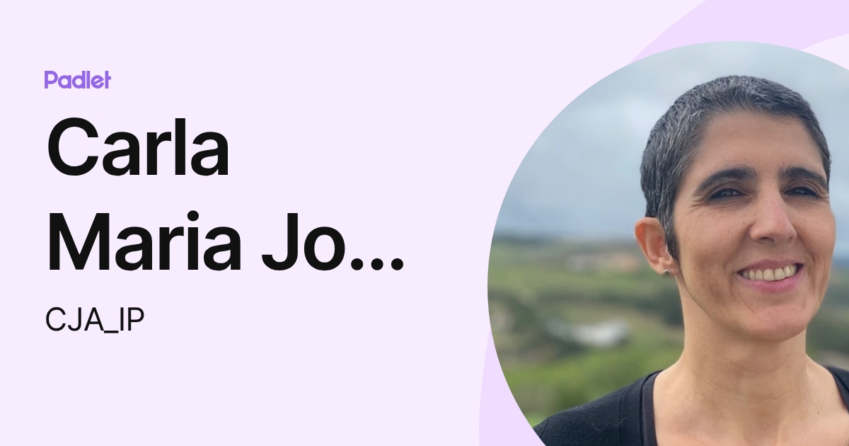 Carla Maria Jose Almeida (CJA_IP) profile | Padlet