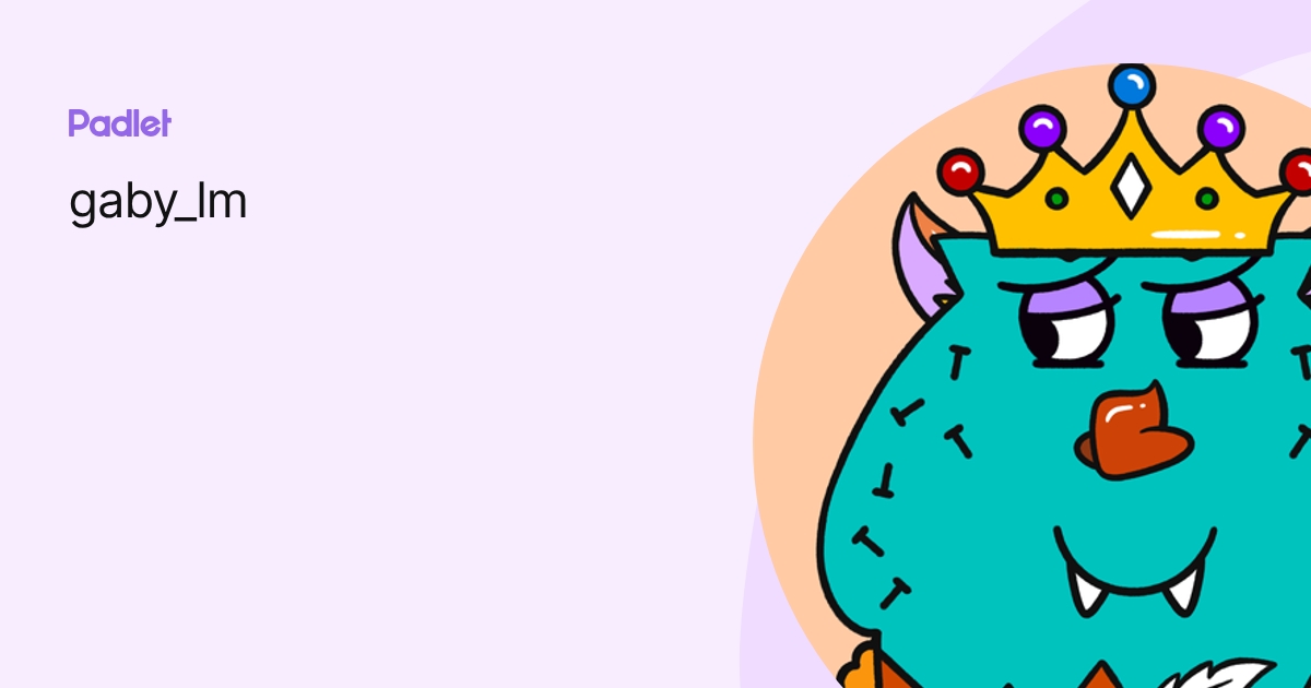 gaby_lm profile | Padlet