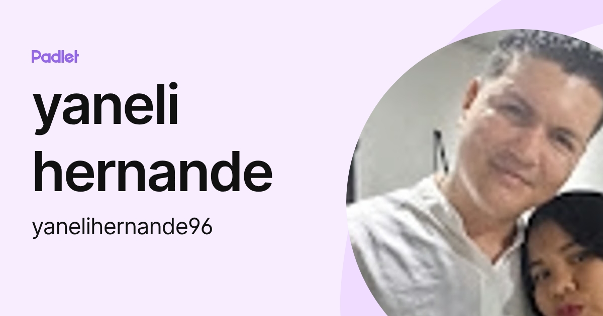 yaneli hernande (yanelihernande96) profile | Padlet