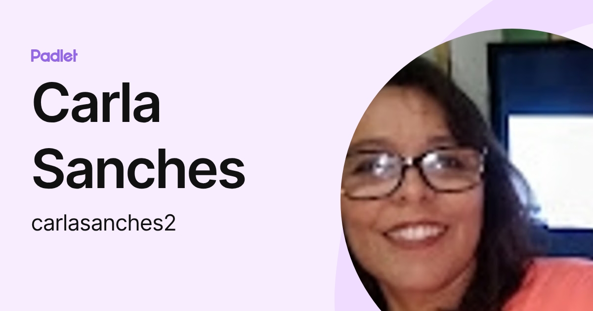 Carla Sanches (carlasanches2) profile | Padlet