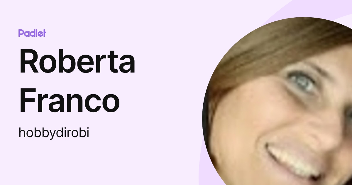 Roberta Franco (hobbydirobi) profile | Padlet