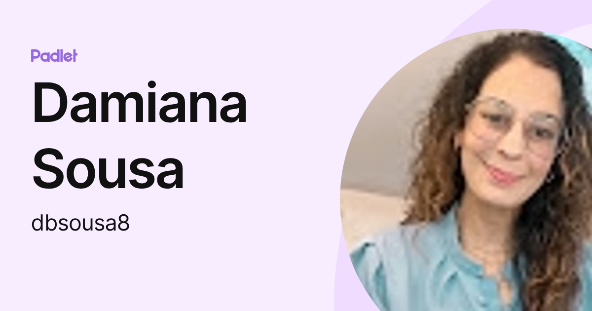 Damiana Sousa (dbsousa8) profile | Padlet