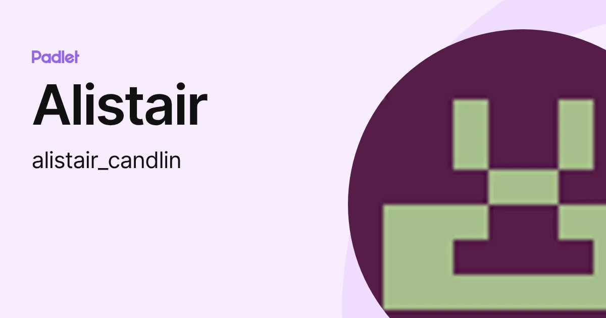 Alistair (alistair_candlin) profile | Padlet