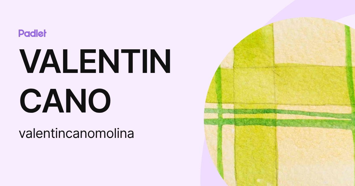 VALENTIN CANO (valentincanomolina) profile | Padlet