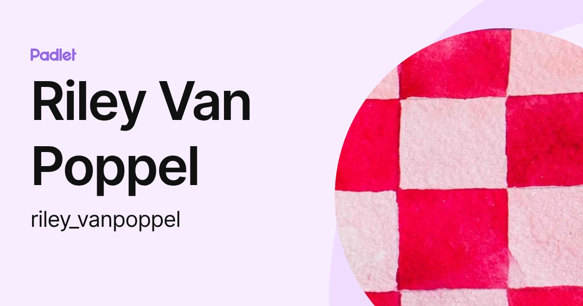 Riley Van Poppel (riley_vanpoppel) profile | Padlet