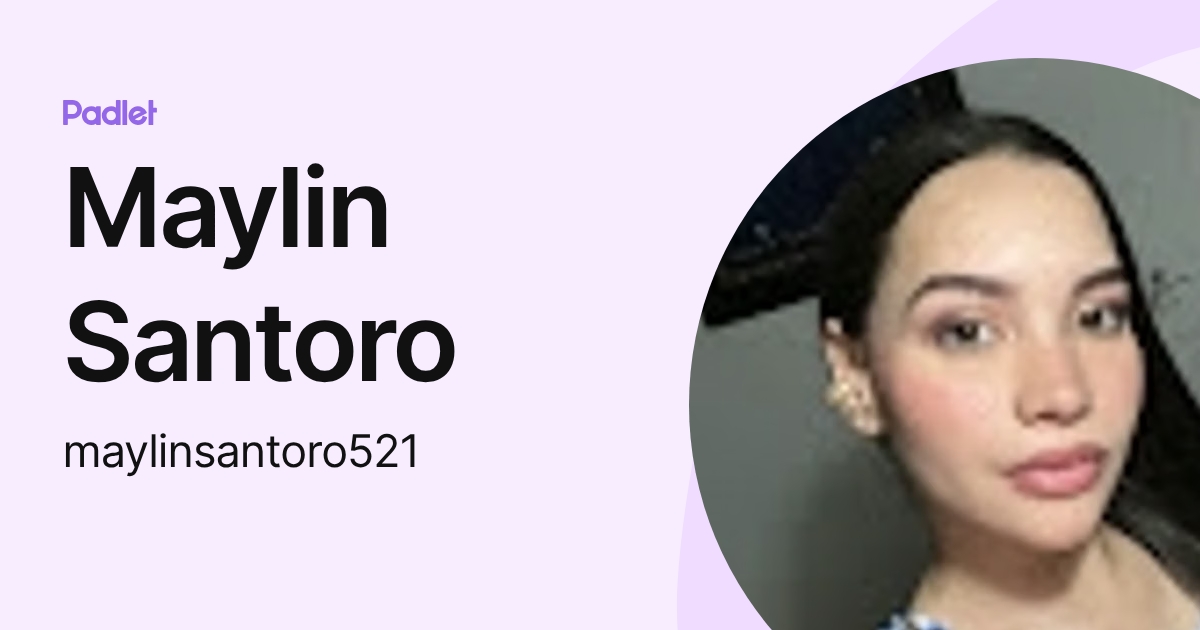 Maylin Santoro (maylinsantoro521) profile | Padlet