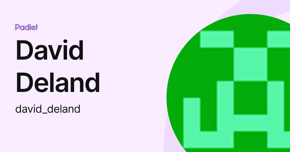 David Deland (david_deland) profile | Padlet