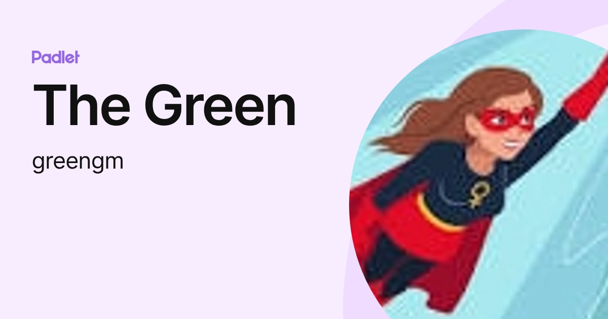 The Green (greengm) profile | Padlet
