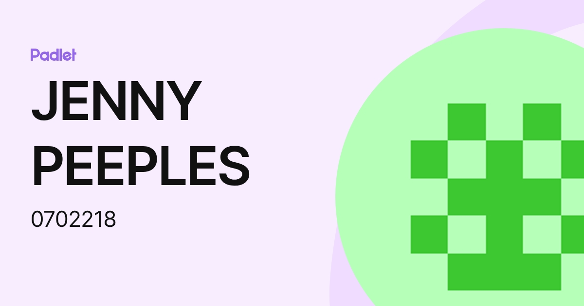 JENNY PEEPLES (0702218) profile | Padlet