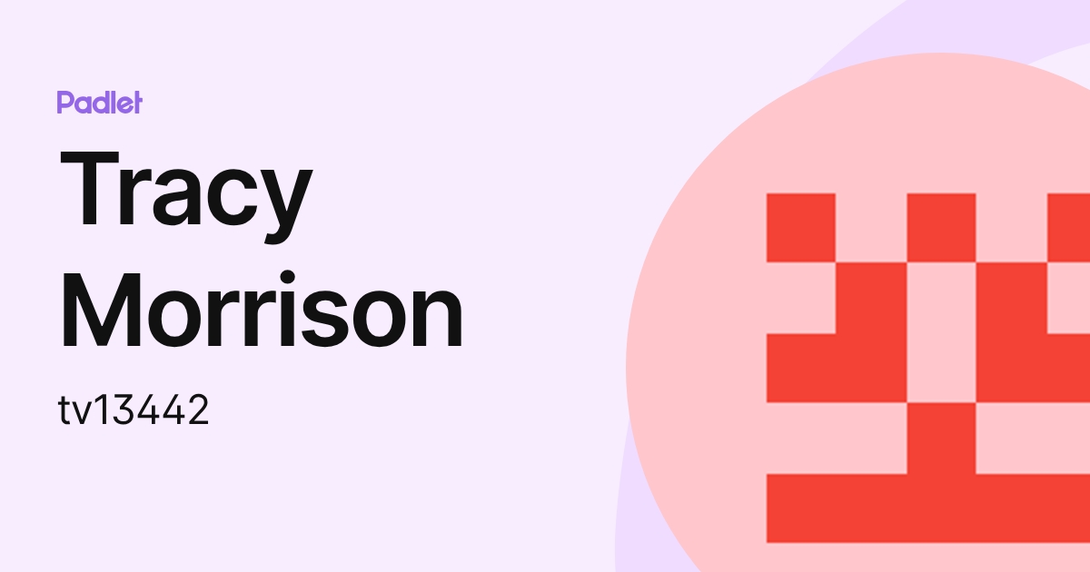 Tracy Morrison (tv13442) profile | Padlet