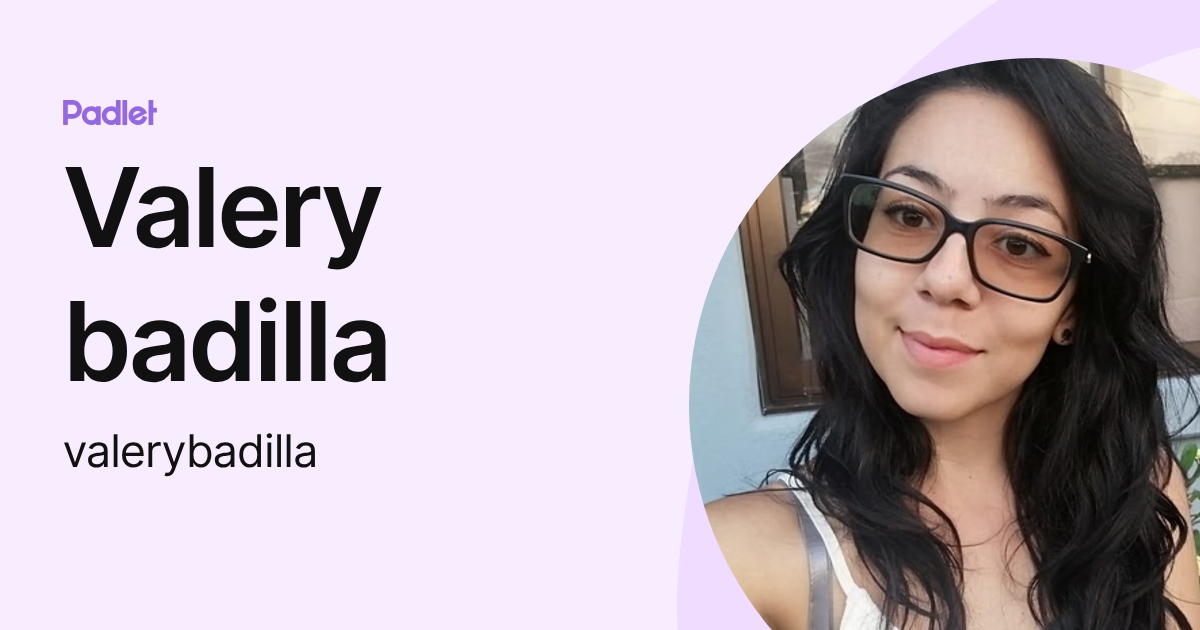 Valery badilla (valerybadilla) profile | Padlet