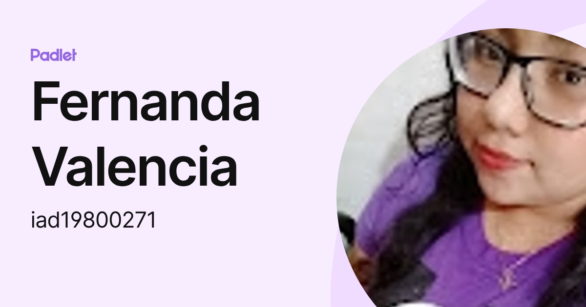 Fernanda Valencia (iad19800271) profile | Padlet