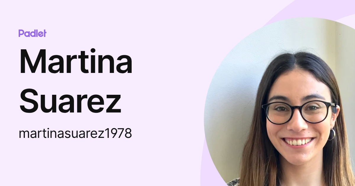 Martina Suarez (martinasuarez1978) profile | Padlet