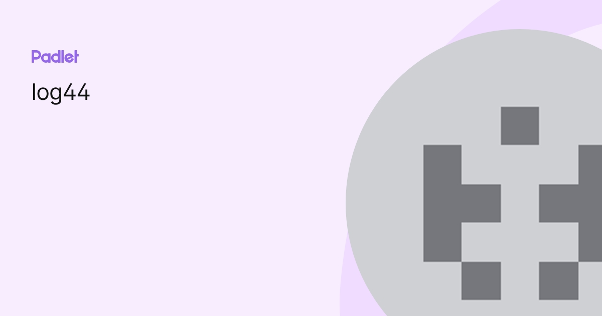 log44 profile | Padlet