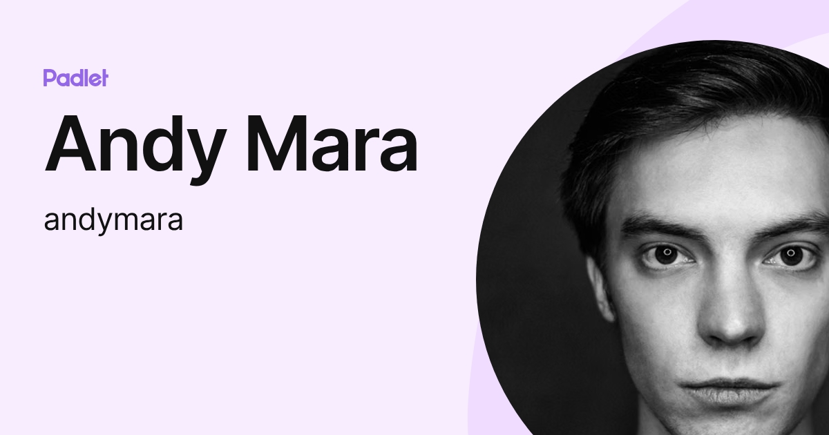 Andy Mara (andymara) profile | Padlet