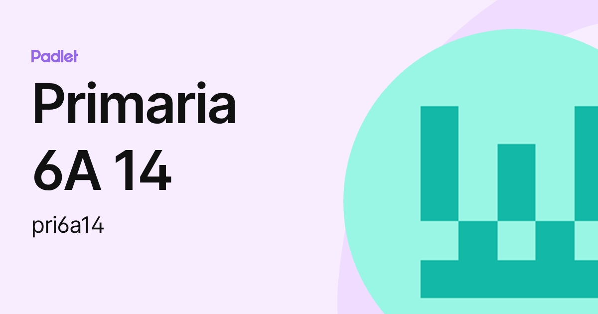 Primaria 6A 14 (pri6a14) profile | Padlet