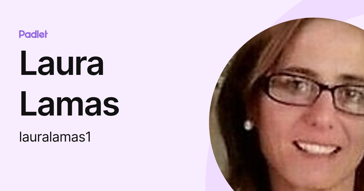 Laura Lamas (lauralamas1) profile | Padlet